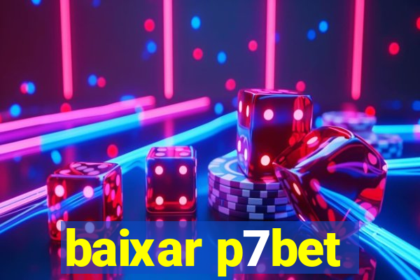 baixar p7bet